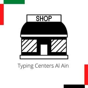 Typing Centers near me Al Ain