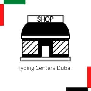 Typing Centers near me Dubai