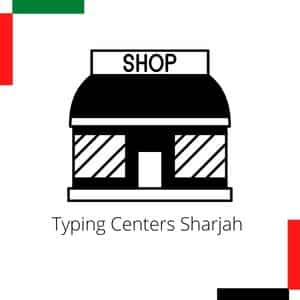 Typing Centers near me Sharjah
