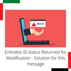 Emirates ID status Returned for Modification