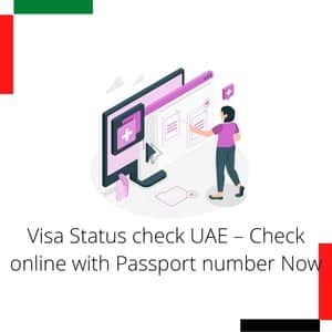 Visa Status check UAE